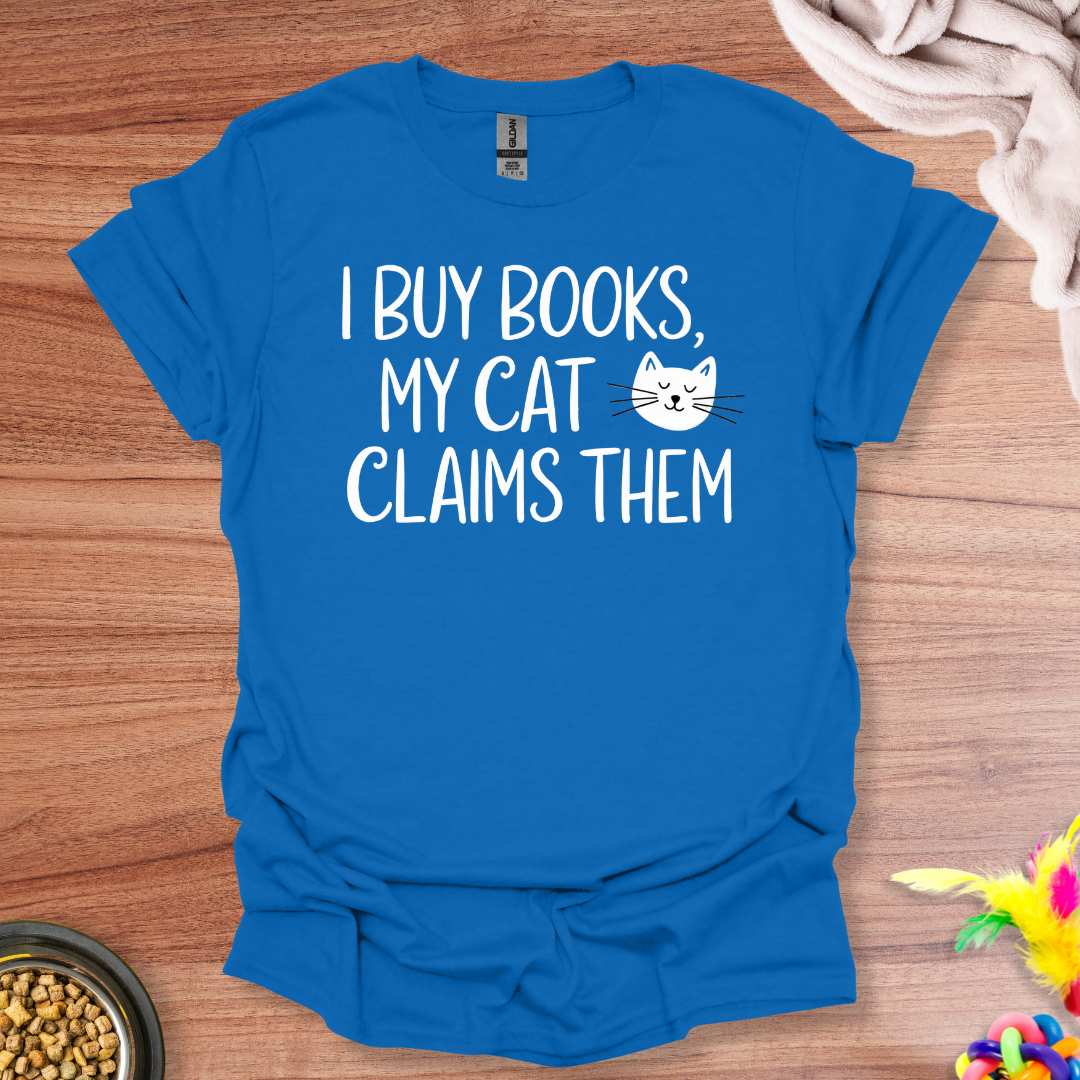 Cat Claims T-Shirt