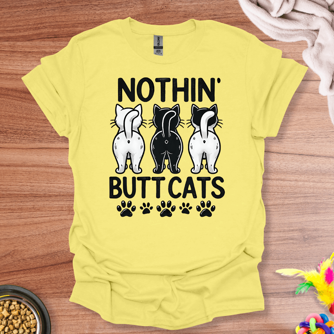 Butt Seriously, Cats T-Shirt