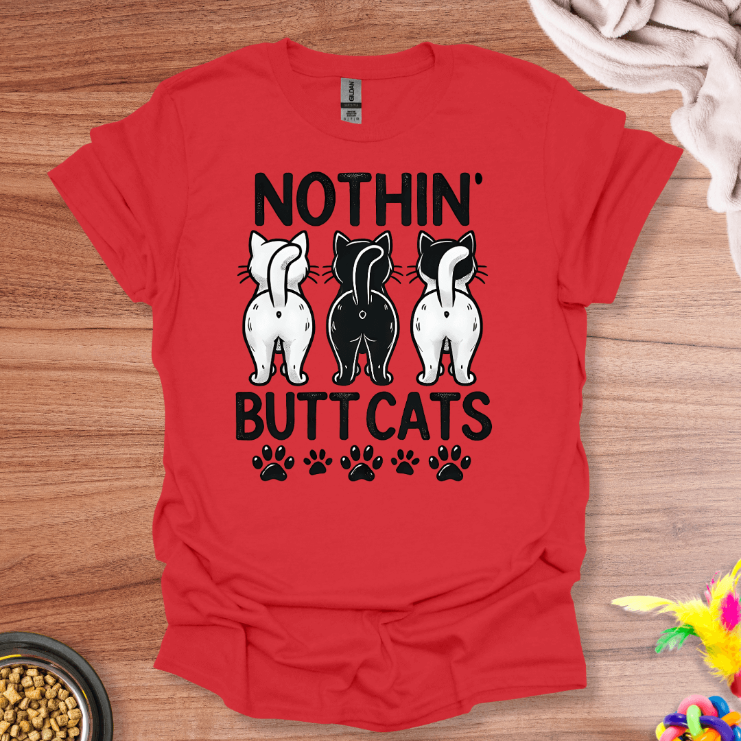 Butt Seriously, Cats T-Shirt
