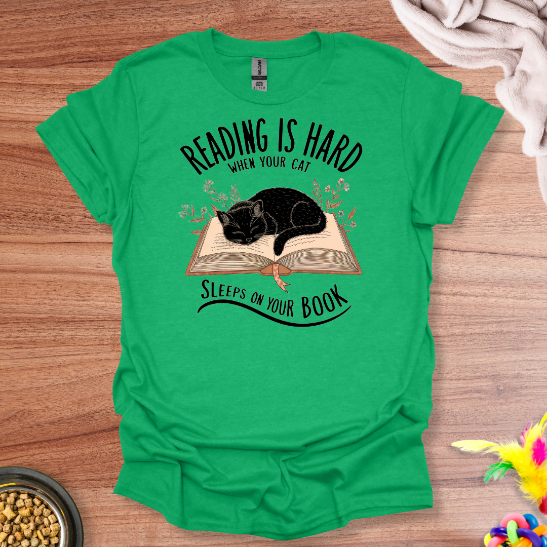 Can't Read, Cat's Here T-Shirt