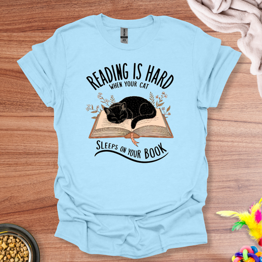 Can't Read, Cat's Here T-Shirt