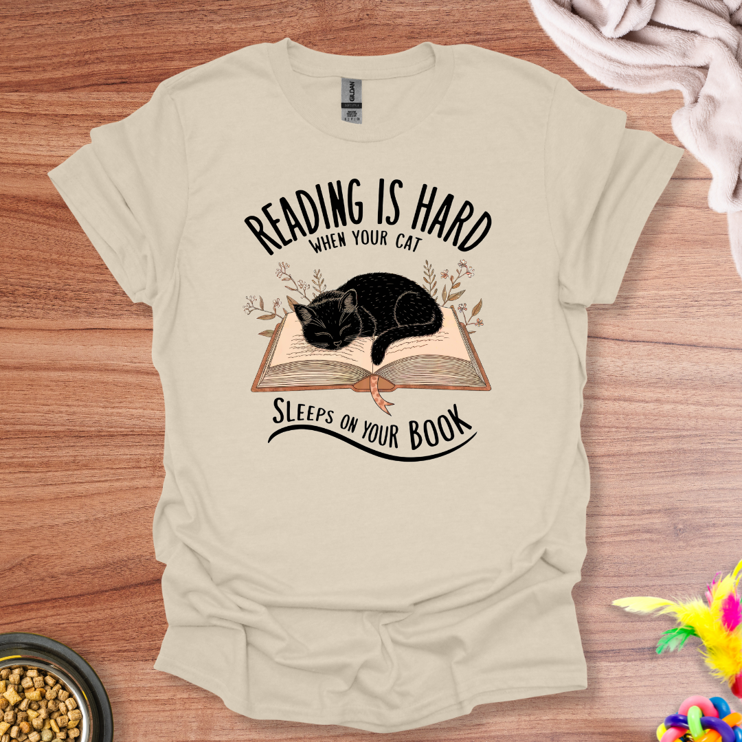Can't Read, Cat's Here T-Shirt