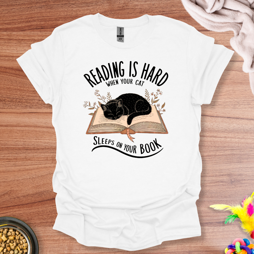 Can't Read, Cat's Here T-Shirt