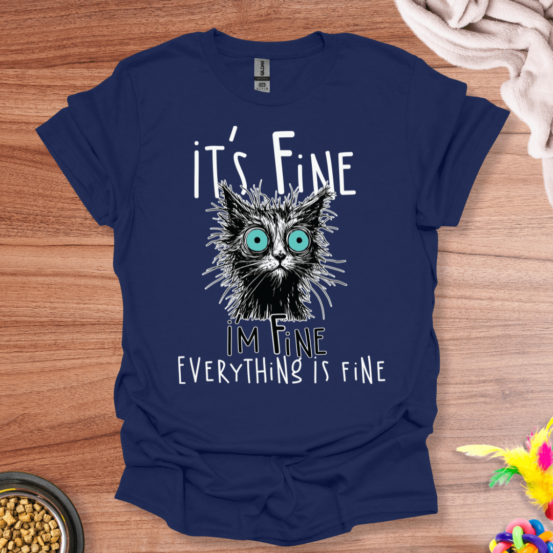 Everything Is Fine Cat T-Shirt