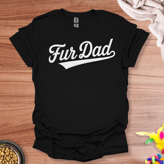Fur Dad T-Shirt