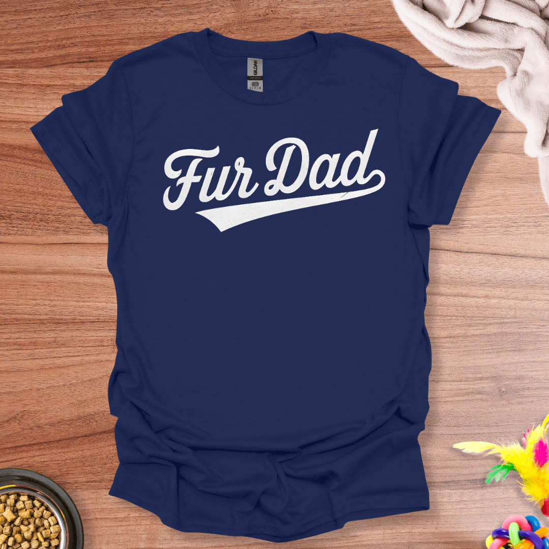 Fur Dad T-Shirt