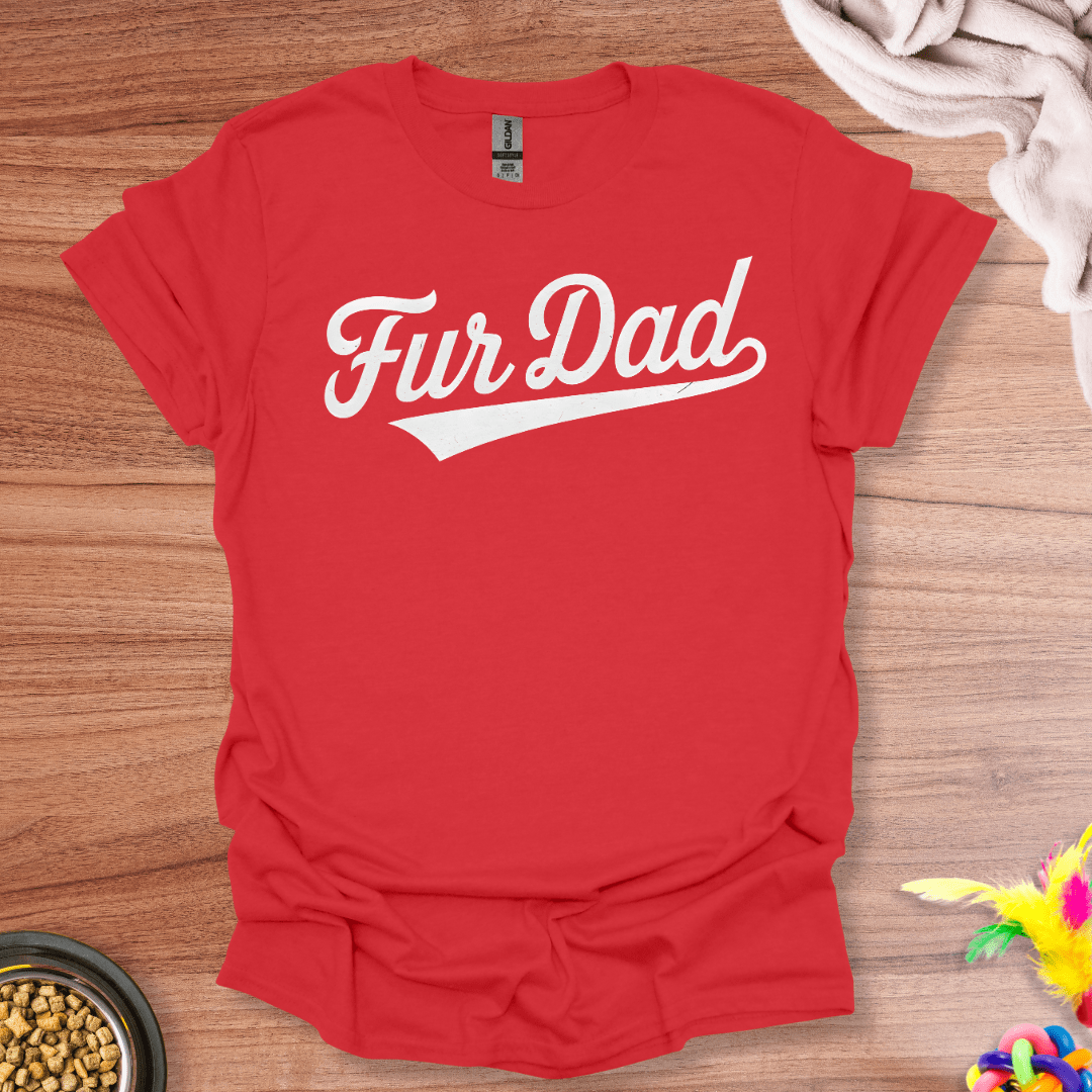 Fur Dad T-Shirt