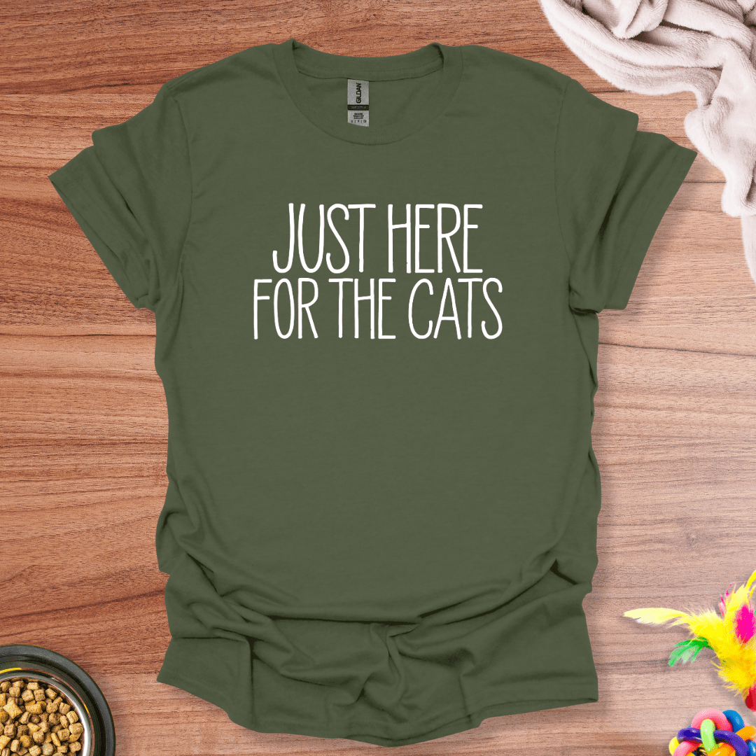 Here for the Cats T-Shirt