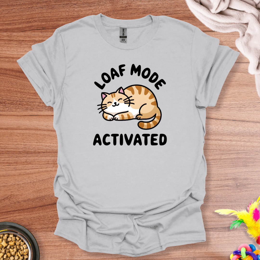 Loaf Mode T-Shirt