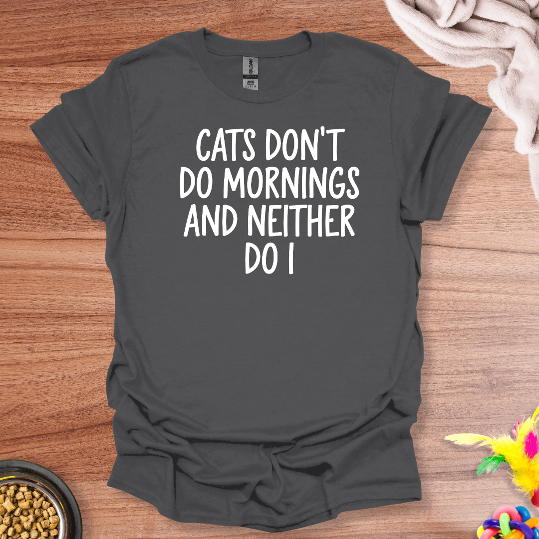 Not A Morning Cat Person T-Shirt