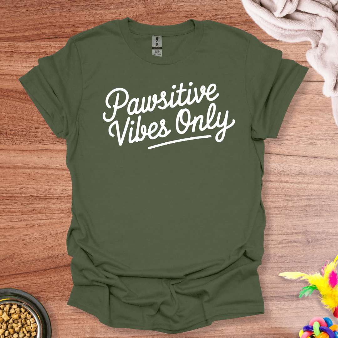 Pawsitive Vibes Only T-Shirt