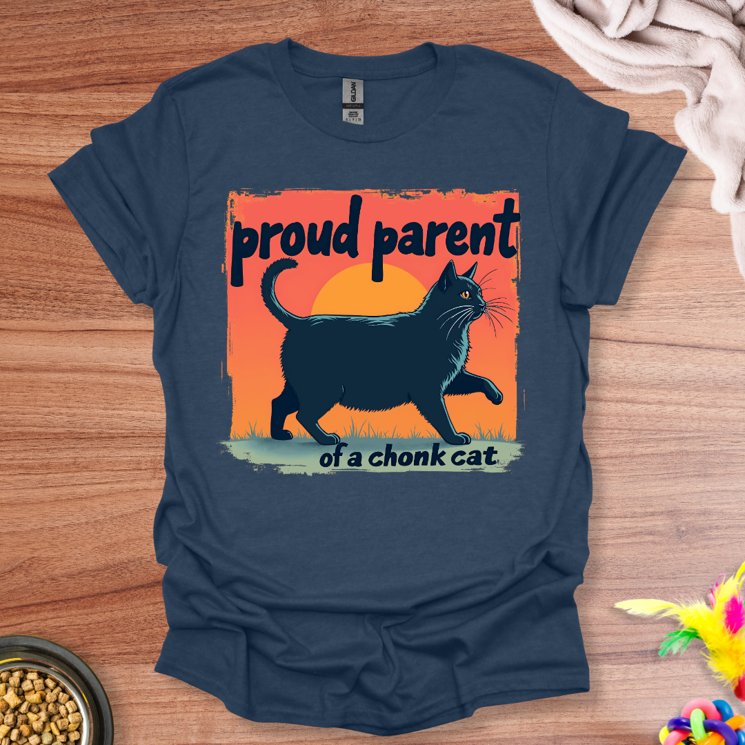 Proud Chonk Owner T-Shirt