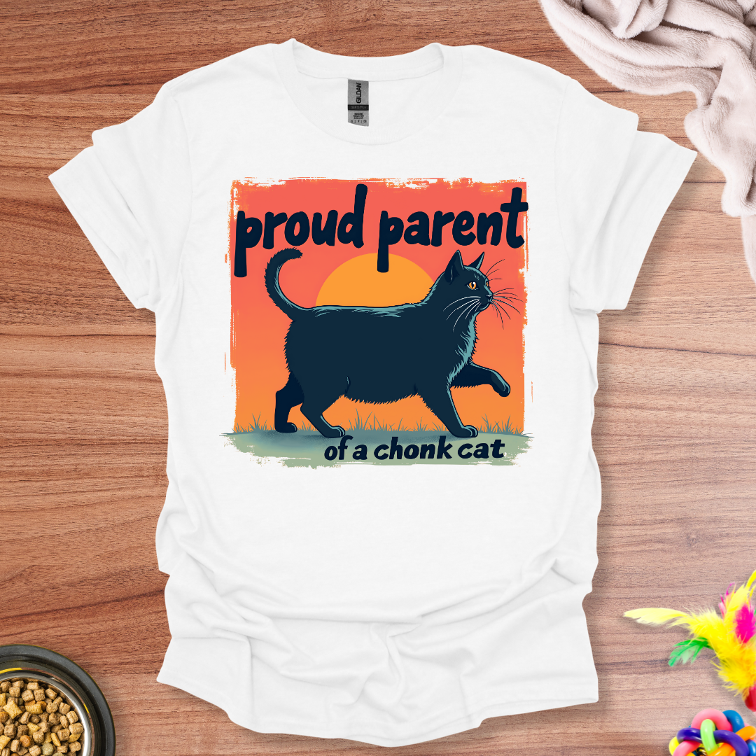 Proud Chonk Owner T-Shirt