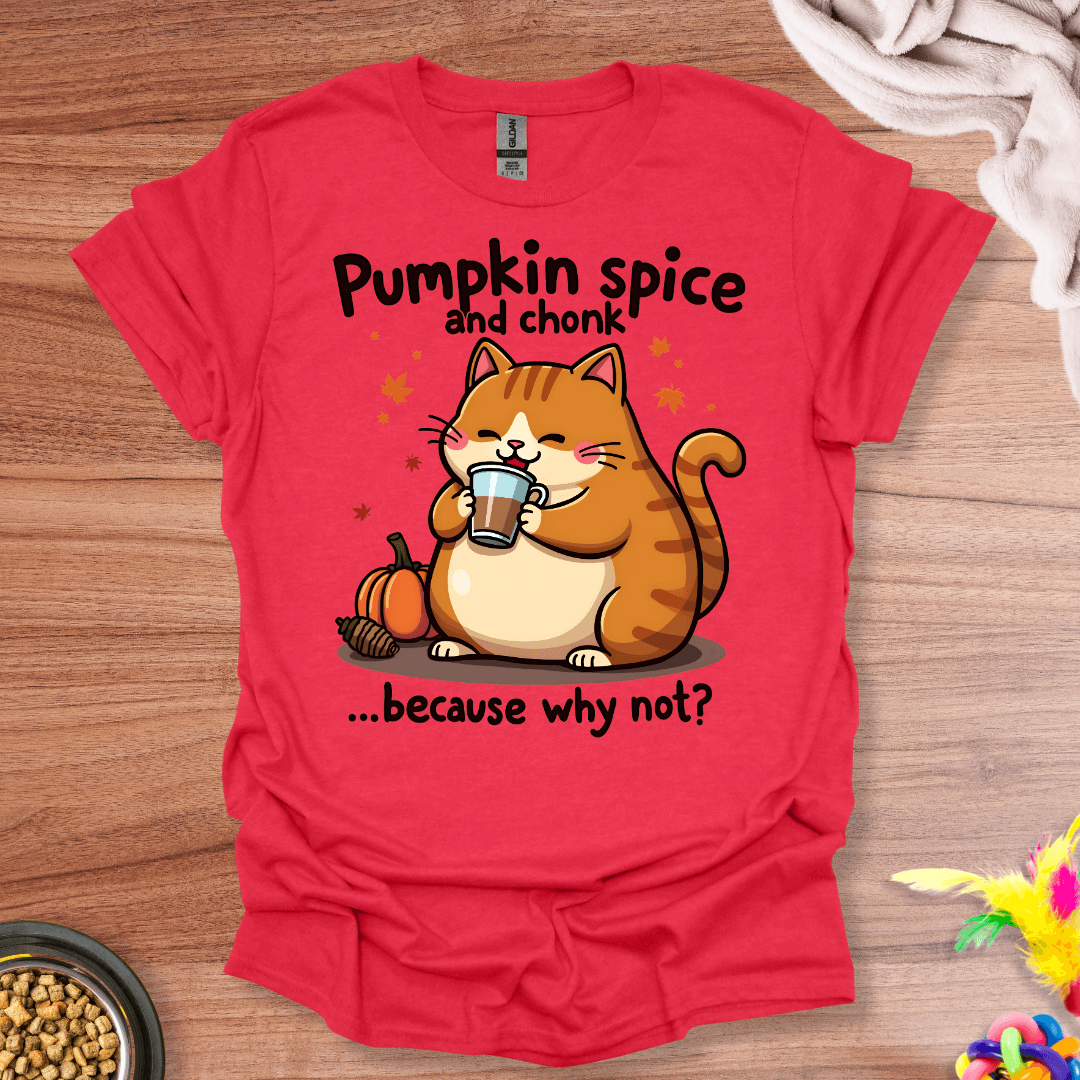 Pumpkin Spice Chonk T-Shirt